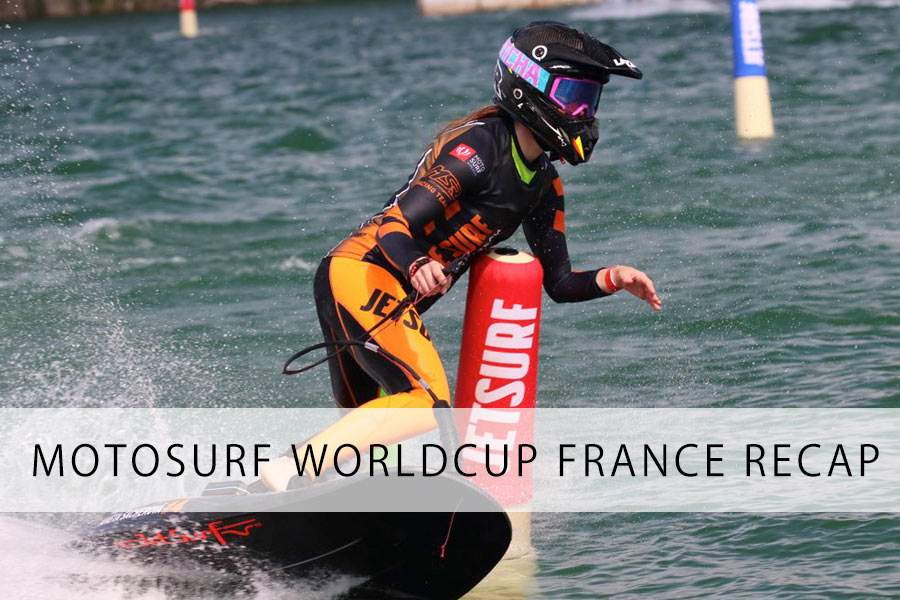 MOTOSURF WORLDCUP FRÉJUS FRANCE – OFFICIAL RECAP