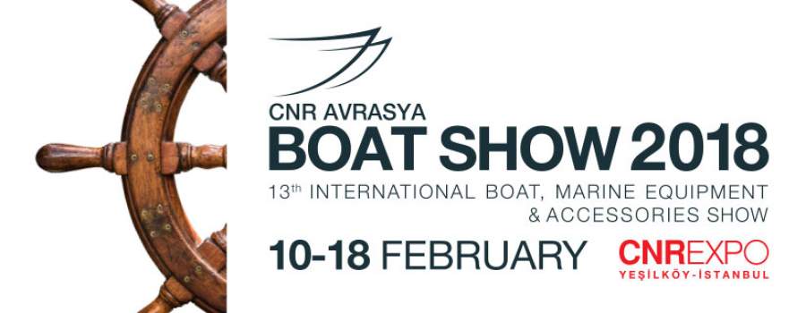 CNR EURASIA INTERNATIONAL BOAT SHOW 2018 OPENING TODAY IN ISTANBUL