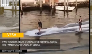 Two “overbearing imbeciles” were arrested for speeding down Venice’s Grand Canal on motorized surfboards